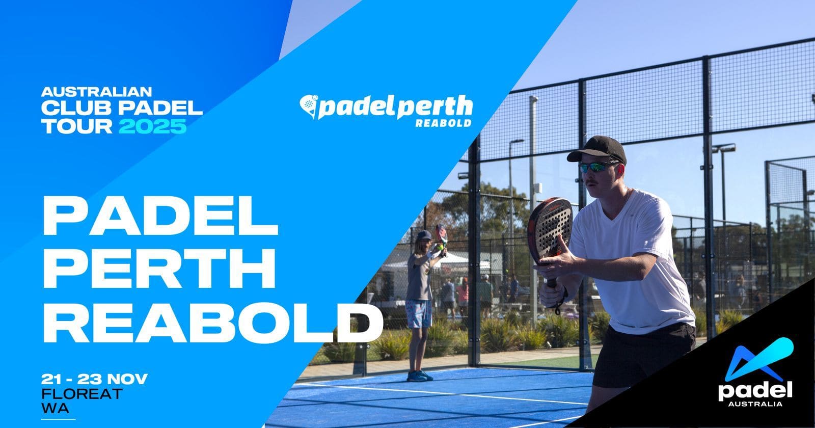 Australian Club Padel Tour 2025 - Padel Perth Reabold